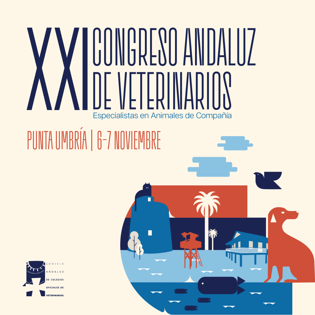 XXI Congreso Andaluz de Veterinarios "Especialistas en Animales de Compañía"